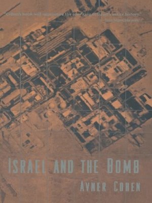 cover image of Israel and the Bomb